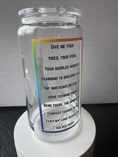 "Liberty" Statue of Liberty and poem 16 oz. glass tumbler with glass straws